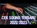 CEK SOUND KALEM \u0026 SANTAI TERBARU 2022/2023