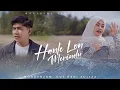Download Lagu Mohderzam \u0026 Cut Rani Auliza - Hanle Lon Merindu (Official Liric Video)