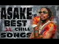 The Best of Asake's Chill songs 2024 | Lungu Boy | Work of Art | Mr Money With the Vibes