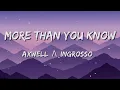 Download Lagu [1 HOUR LOOP] Axwell Λ Ingrosso - More Than You Know  (Lyrics)
