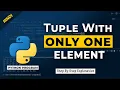 Single Element Tuple Python