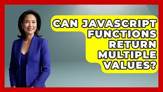 Can JavaScript Functions Return Multiple Values JavaScript Toolkit News