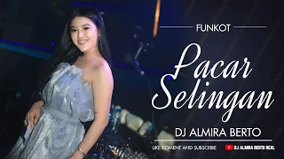 funkot pacar selingan andrigo live at ibiza dj almira berto