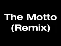 Drake - The Motto (Remix) ft. Lil Wayne & Tyga