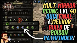 MULT-MIRROR - PCONC LVL 40 - GUIA FINAL DA POISON PATH FINDER! UM MONSTRO DO VENENO! POE 2