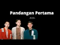 Download Lagu PANDANGAN PERTAMA - RAN  || LIRIK ||