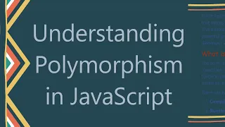 Understanding Polymorphism in JavaScript