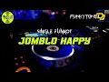 Download Lagu Funkot - JOMBLO HAPPY #Funkytonestyle
