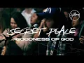 Download Lagu Secret Place / Goodness of God (Live op Team Night) - Hillsong Worship