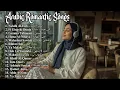 Download Lagu 🌹 Full Album Romantic Arabic Songs | ألبوم الحب العربي كامل 🌹