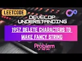 Leetcode POD 1957 Delete Characters to Make Fancy String