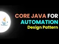 Core Java for Automation - Design Patterns Part 22 JS Testing Academy
