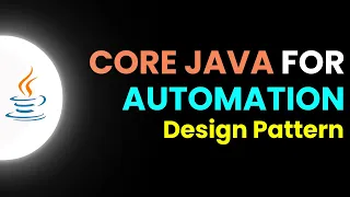 Core Java for Automation - Design Patterns Part 22 JS Testing Academy