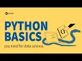 Python basics you need for data science