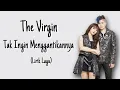 Download Lagu The Virgin - Tak Ingin Menggantikannya (Lirik Lagu)