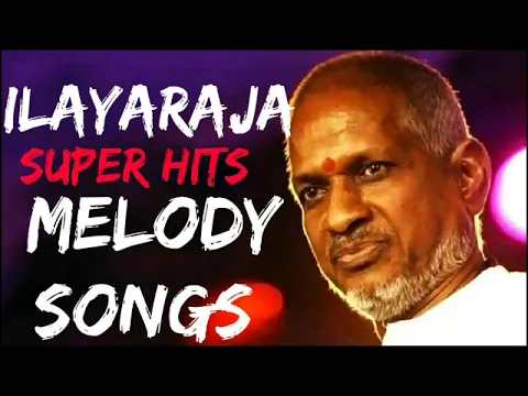 Download MP3 ILAYARAJA SUPER HITS ||NONSTOP ||MELODY ||SONGS ||TAMIL ||SG Mallu Media Q8