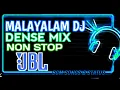 Lagu Malayalam DJ remix song 2020 With JBL Nonstop mix