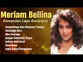 Download Lagu Meriam Bellina – Pilihan Lagu Abadi: Seandainya Kau Berterang, Nostalgia Biru, Aku Percaya