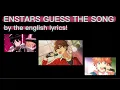 Download Lagu GUESS THE ENSEMBLE STARS SONG BY THE ENGLISH LYRICS