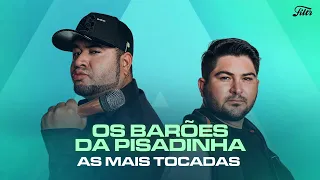As Mais Tocadas dos Barões da Pisadinha | Repertório Atualizado Abril 2022