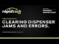Clearing Dispenser Jams and Errors