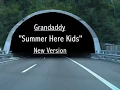 "Summer Here Kids" Grandaddy