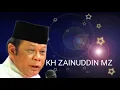 Download Lagu CERAMAH PERINGATAN MAULID NABI MUHAMMAD SAW - KH ZAINUDDIN MZ - DA'I SEJUTA UMAT