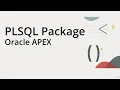 Oracle APEX Tutorial Building Dynamic Processes and Packages