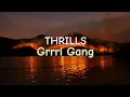 Lagu Thrills - Grrrl Gang (Lyrics)