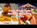 Lagu Hard Rock Cafe Melaka Malaysia Food Review