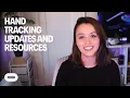 Hand Tracking Updates and Resources Oculus For Developers
