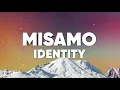 Download Lagu Misamo - Identity (Lyrics)