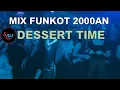 Download Lagu MIX FUNKOT 2000AN | DESSERT TIME | VDJ INSOMNIA