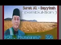 Lagu Surat Al Bayyinah ,Qori : KH.Muammar ZA