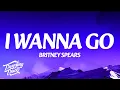Lagu Britney Spears - I Wanna Go (Lyrics)