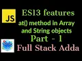 1 at method in Array and String objects JavaScript ES 13 Features Full Stack Adda
