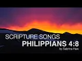 Philippians 4 8 Scripture Songs Sabrina Hew