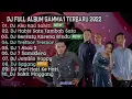 Download Lagu DJ FULL ALBUM GAMMA 1 TERBARU 2022🎵DJ HABIS 1 TAMBAH 1 NEW REMIX FULL BASS