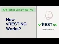 API Testing - How vREST NG Works