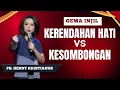 KERENDAHAN HATI VS KESOMBONGAN | Ps. Henny Kristianus