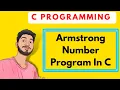 Armstrong Number Program in c Concept of armstrong number