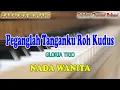 PEGANGLAH TANGANKU ROH KUDUS ll KARAOKE ROHANI ll GLORIA TRIO ll NADA WANITA A=DO