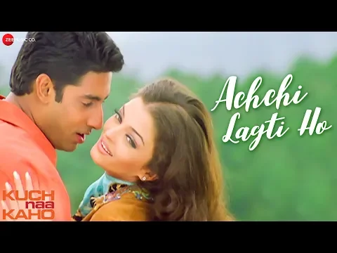 Download MP3 Achchi Lagti Ho - Full Video | Kuch Naa Kaho | Abhishek Bachchan & Aishwarya Rai Bachchan