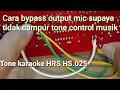 Download Lagu Cara bypass output mic supaya tidak campur dengan tone control musik HRS HS.025
