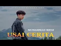 Lagu Muhammad Rifai - Usai Cerita (Official Music Video)