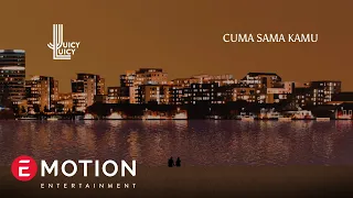 juicy luicy cuma sama kamu official lyric video 