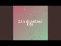 Lagu Dan di antara kita