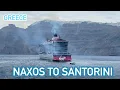 Lagu NAXOS to SANTORINI by Ferry ⛴️ Video by JJWart.com