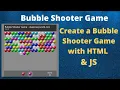 How to make Bubble Shooter Game in html CSS Java Script Bubble Shooter Game