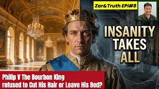 The Tragic King Philip V: Who Was Never Meant to Rule